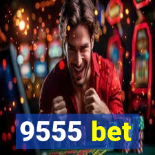 9555 bet